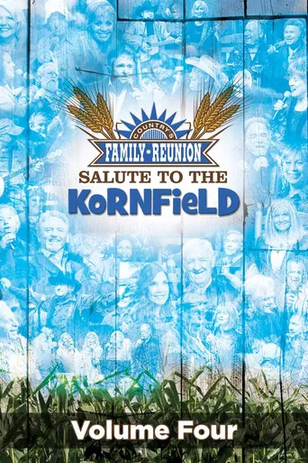 Country's Family Reunion: Salute to the Kornfield (Vol. 4) poster