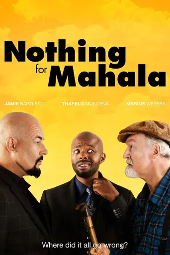 Nothing for Mahala poster