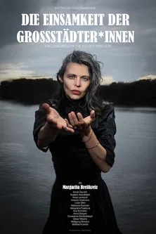 The Loneliness of the Big City Dwellers poster