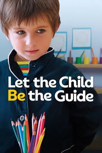 Let the Child Be the Guide poster