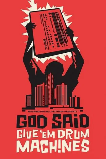 God Said Give 'Em Drum Machines poster