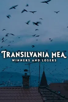 Transilvania Mea - Von Gewinnern und Verlierern poster