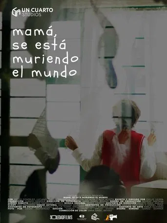 Mom, the world is dying poster