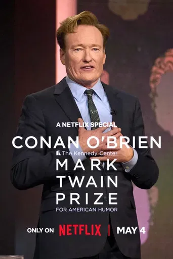 Conan O'Brien: The Kennedy Center Mark Twain Prize for American Humor poster
