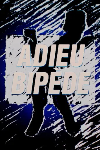 Adieu bipède poster