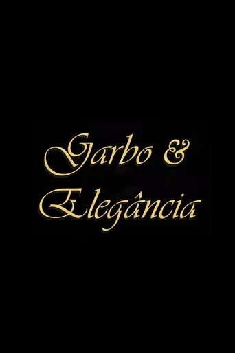 Garbo & Elegância poster