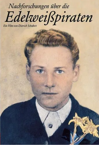 Nachforschungen über die Edelweißpiraten poster