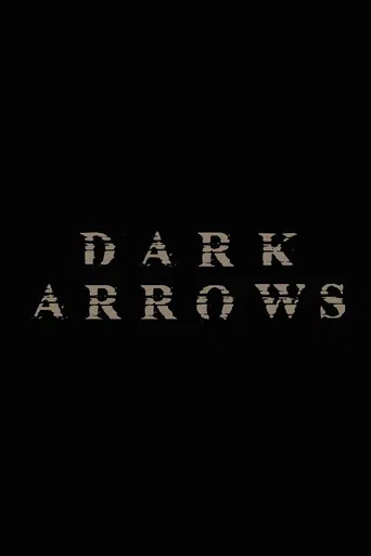 Dark Arrows poster