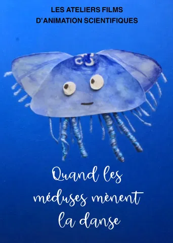 Quand les méduses mènent la danse poster
