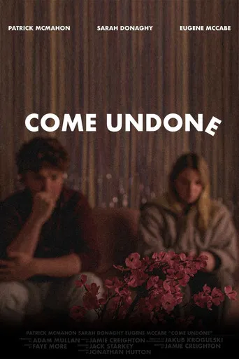 Come Undone poster