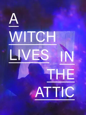 A Witch Lives In The Attic poster