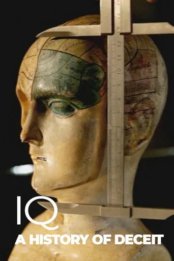 IQ: A history of deceit poster