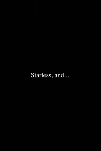 Starless, and... poster