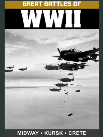 Great Battles of WWII: Midway, Kursk, and Crete poster