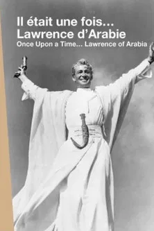 Once Upon a Time... Lawrence of Arabia poster