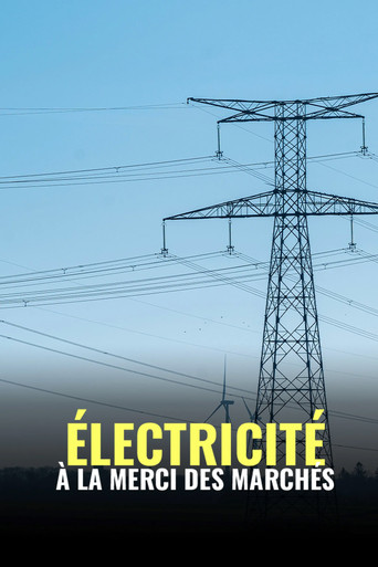 Électricité : à la merci des marchés poster