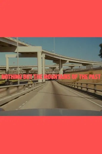Nothing but the Mountains of the Past poster