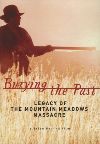 Burying the Past: Legacy of the Mountain Meadows Massacre poster