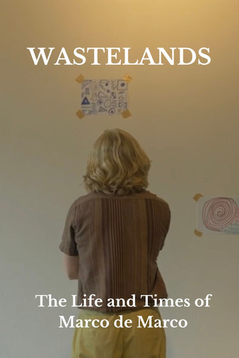 Wastelands: The Life and Times of Marco de Marco poster
