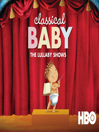 Classical Baby: The Lullaby Show poster