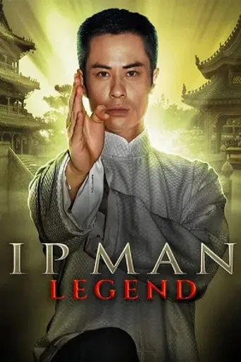 IP MAN: Legend poster