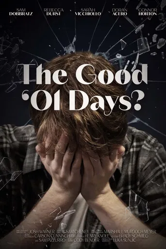 The Good Ol' Days? poster