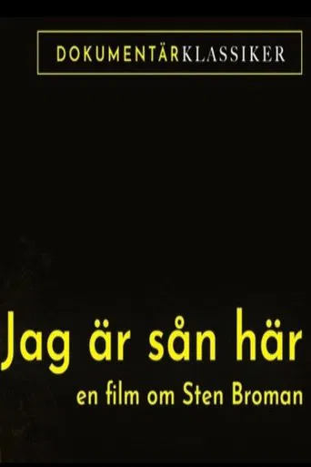 Jag är sån är: En film om Sten Broman poster