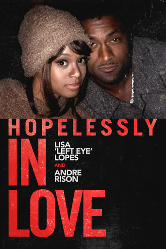 Hopelessly in Love: Lisa "Left Eye" Lopes and Andre Rison poster