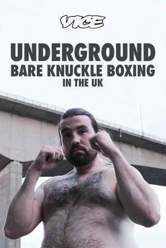 Underground: Bare Knuckle Boxing in the UK poster