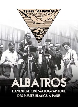 Albatros, The Film Adventure Of The White Russians In Paris poster