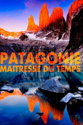 Patagonie, maîtresse du temps poster