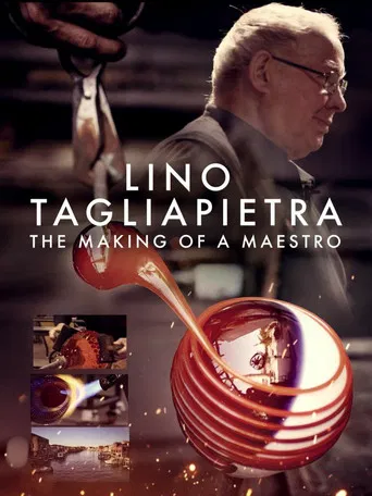 Lino Tagliapietra: The Making of a Maestro poster