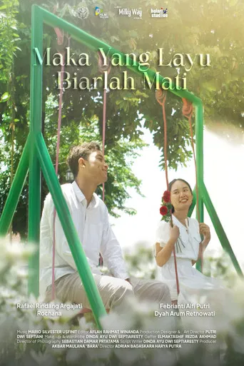 Maka yang Layu Biarlah Mati poster