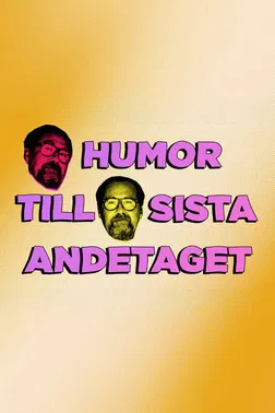 Humor till sista andetaget poster