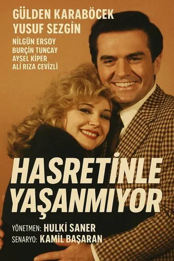 Hasretinle Yaşanmıyor poster