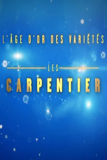 L'Âge d'or des variétés - Les Carpentier poster