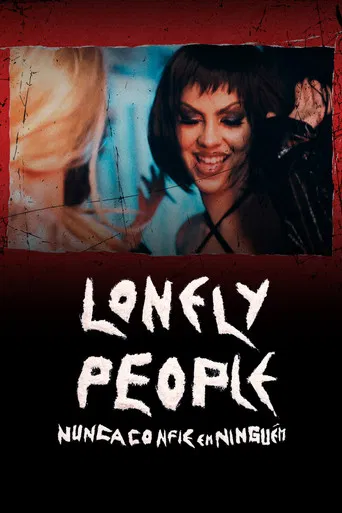 Lonely People: Nunca Confie em Ninguém poster