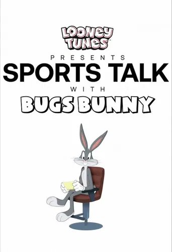 Looney Tunes Presents: Sports Talk With Bugs Bunny poster