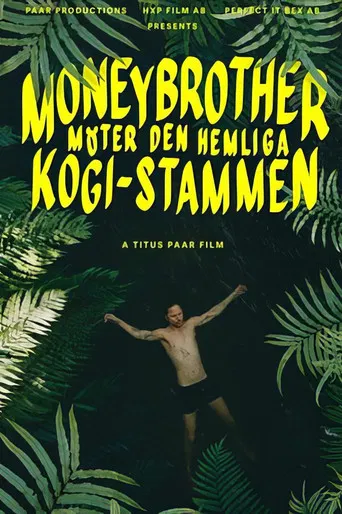 Moneybrother möter den hemliga Kogi-stammen poster