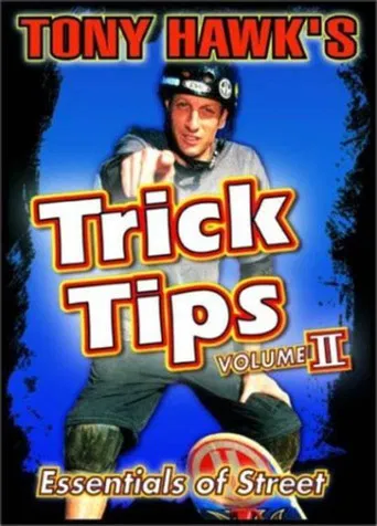 Tony Hawk's Trick Tips Volume II: Essentials of Street poster