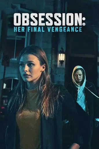 Obsession: Her Final Vengeance poster