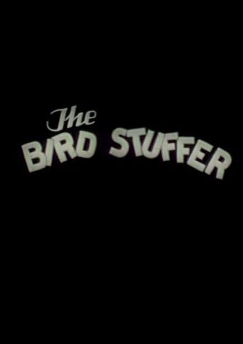 The Bird Stuffer poster