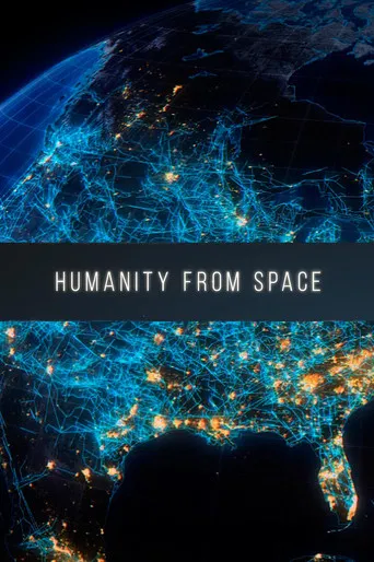 Humanity from Space poster