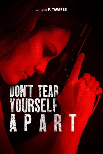 Don't Tear Yourself Apart poster