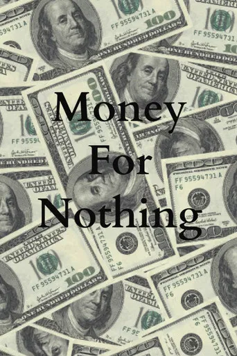 Money For Nothing poster