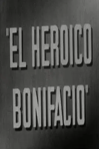 El heroico Bonifacio poster