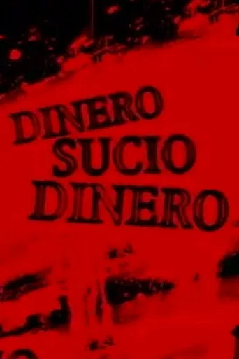 Dinero sucio poster