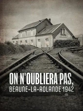 On n'oubliera pas, Beaune-la-Rolande 1942 poster