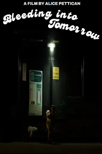 Bleeding into Tomorrow poster