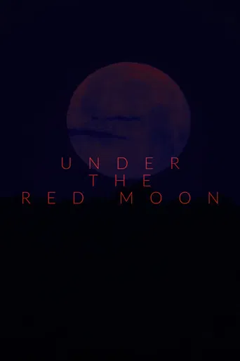 Under The Red Moon poster